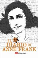 Il diario di Anne Frank di Anne Frank edito da Edizioni Welcome