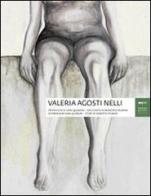 Valeria Agosti Nelli. Ediz. italiana e inglese di Ivan Quaroni, Roberto Piumini edito da Johan & Levi