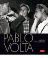 Pablo Volta. Ediz. inglese di Tatiana Agliani, Uliano Lucas edito da Ilisso
