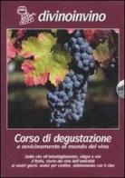 Divinoinvino. Corso di degustazione e avvicinamento al mondo del vino. 4 DVD edito da Bracciali