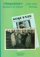 Sequenze (1949-1951). Quaderni di cinema. Antologia edito da Uni.Nova