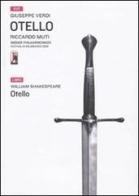 Otello di William Shakespeare. Con 2 DVD di Giuseppe Verdi edito da Classica Italia