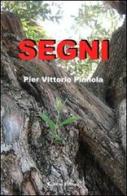 Segni di P. Vittorio Pinnola edito da Aletti