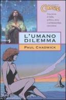 L' umano dilemma. Concrete vol.7 di Paul Chadwick edito da Comma 22