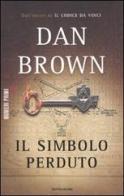 Il simbolo perduto di Dan Brown edito da Mondadori