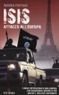 L' ISIS. Attacco all'Europa di Andrea Foffano edito da Gremese Editore