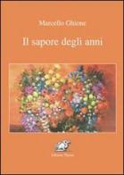 Il sapore degli anni di Marcello Ghione edito da Edizioni Thyrus