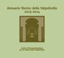 Annuario storico della Valpolicella 2013-2014 edito da Editrice La Grafica