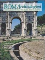Roma archeologica. 2º itinerario. Il Palatino, il Colosseo e l'arco di Costantino edito da De Rosa
