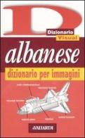 Albanese. Dizionario per immagini di Paola Guerra, Alberto Spagnoli edito da Vallardi A.