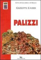 Palizzi. Dal tardo Medioevo all'Ottocento di Giuseppe Caridi edito da Falzea