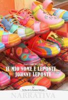 Il mio nome è Leponte... Johnny Leponte di Davide Buzzi edito da 96 rue de-La-Fontaine Edizioni