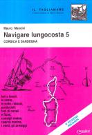 Navigare lungocosta vol.5 di Mauro Mancini edito da Class Editori