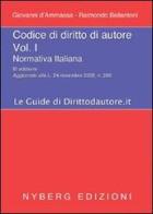 Codice di diritto di autore vol.1 di Giovanni D'Ammassa, Raimondo Bellantoni edito da Nyberg