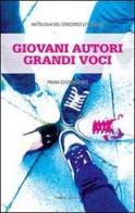 Giovani autori, grandi voci. Antologia del concorso letterario edito da Enjoy (Treviso)