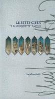 Le sette città «e madunnette» laiche di Luca Scacchetti edito da Publicomm