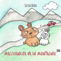 Macchianera va in montagna! di Silvia Buda edito da Youcanprint