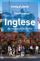 Inglese. Frasari essenziali edito da Lonely Planet Italia