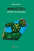 Minuzzoli. Poesie in siciliano di Mario Sibilla edito da Di Nicolò Edizioni