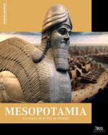 Mesopotamia. La culla di tutte le civiltà edito da Sprea Editori