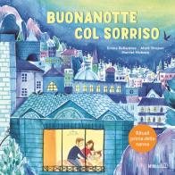 Buonanotte col sorriso. Ediz. a colori di Emma Ballantine, Mark Strepan edito da Mimebù