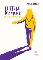 Lettere d'amore ad una sconosciuta di Irene Stella edito da Giacovelli Editore