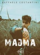 Magma di Raffaele Costantini edito da I Libri di Icaro