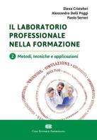 Il laboratorio professionale nella formazione vol.2 di Elena Cristofori, Alessandro Delli Poggi, Paolo Serreri edito da CEA