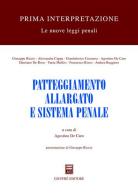 Patteggiamento allargato e sistema penale edito da Giuffrè