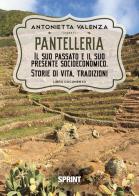Pantelleria di Antonietta Valenza edito da Booksprint