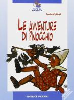 Le avventure di Pinocchio di Carlo Collodi edito da Piccoli