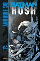 Hush. Batman. Ediz. deluxe di Jeph Loeb edito da Panini Comics