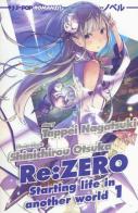 Re: zero. Starting life in another world vol.1 di Tappei Nagatsuki edito da Edizioni BD