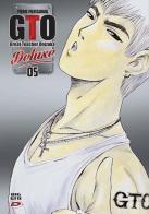 Big GTO. Deluxe vol.5 di Toru Fujisawa edito da Dynit Manga