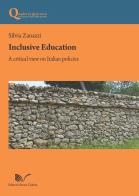 Inclusive education. A critical view on Italian policies di Silvia Zanazzi edito da Nuova Cultura