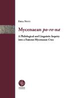 Mycenaean po-re-na. A Philological and linguistic inquiry into a famous mycenaean crux di Erika Notti edito da Universitas Studiorum