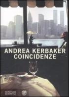Coincidenze di Andrea Kerbaker edito da Bompiani
