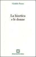 La bioetica e le donne di Clotilde Punzo edito da Edizioni Scientifiche Italiane