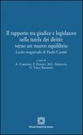 Il rapporto tra giudice e legislatore. Lectio magistralis di Paolo Caretti edito da Edizioni Scientifiche Italiane