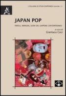 Japan Pop. Parole, immagini, suoni dal Giappone contemporaneo edito da Aracne