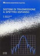 Sistemi di trasmissione a spettro espanso di M. Montanari, Silvano Pupolin edito da Pàtron