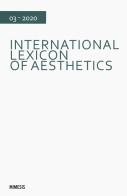 International lexicon of aesthetics (2020) vol.3 edito da Mimesis