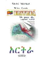 Eritrea. Un poco di... quasi tutto! di Walter Castaldo edito da I.S.R.Pt Editore