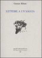 Lettere a un'amata di Gustav Klimt edito da Via del Vento