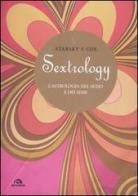 Sextrology. L'astrologia del sesso e dei sessi di Stella Starsky, Quinn Cox edito da Arcana