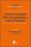 L' Asia nel triangolo delle crisi giapponese, araba ed europea edito da I Libri di Emil