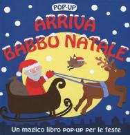 Arriva Babbo Natale. Libro pop-up di Sarah Powell, Holly Ong-Seng edito da Emme Edizioni