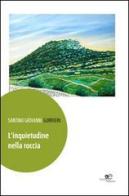 L' inquietudine nella roccia di Santino G. Gurrieri edito da Europa Edizioni