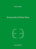 Il memoriale di Pedro Nieto di Pietro Colletta edito da Euno Edizioni