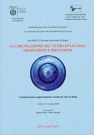 La circolazione del vetro in Liguria: produzione e diffusione. Atti delle 6/e Giornate nazionali di studio edito da La Mandragora Editrice